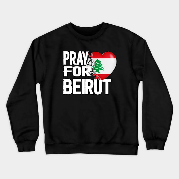Pray for Beirut lebanon 2020 Crewneck Sweatshirt by Netcam